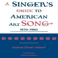 Водич на пејачот За Американската Уметничка Песна: 1870 година-